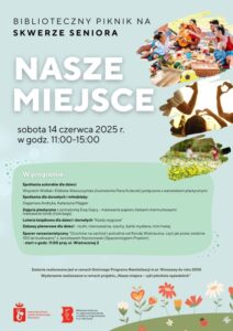 "Nasze miejsce" - piknik biblioteczny na Skwerze Seniora