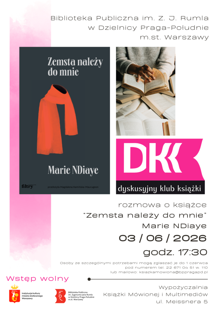 Serdecznie zapraszamy na kolejne spotkanie Dyskusyjnego Klubu Książki W czerwcu będziemy rozmawiać o powieści "Zemsta należy do mnie" Marie Ndiaye