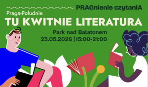 Pragnienie Czytania 2026. Praga-Południe - tu kwitnie literatura